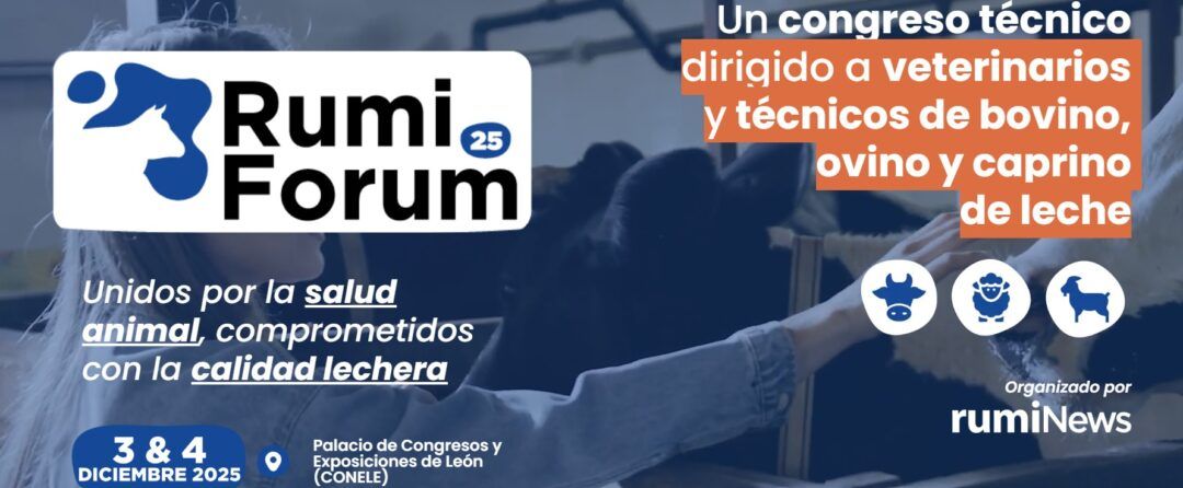 Rumi Forum 25, Congreso técnico dirigido a veterinarios y técnicos de bovino, ovino y caprino de leche