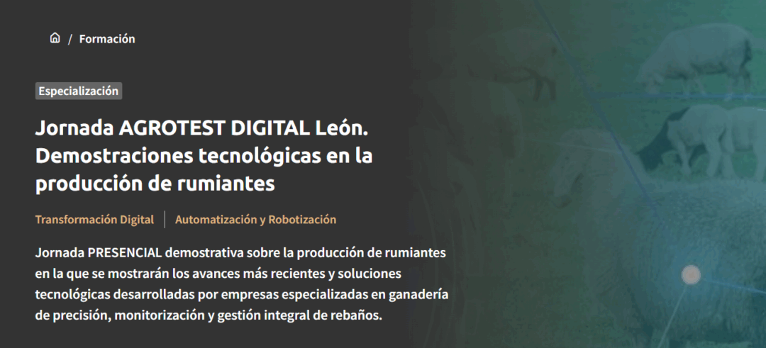 Jornada AGROTEST DIGITAL León – Innovación en la producción de rumiantes